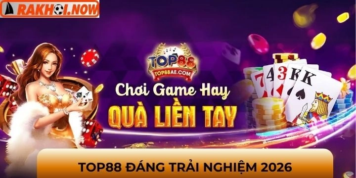Top88 - Đẳng cấp sân chơi trực tuyến 