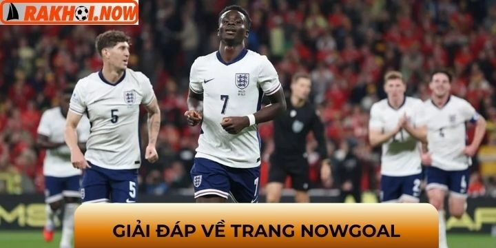 FAQs - Top 5 câu hỏi thường gặp về Nowgoal