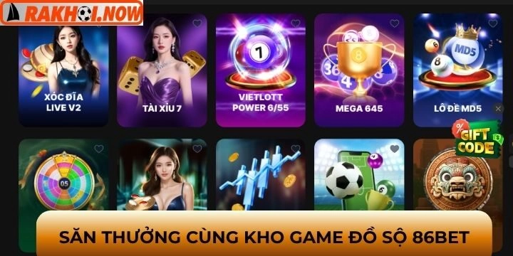 Kho game chất lượng nhà cái 86bet