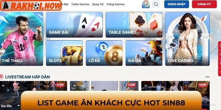 Điểm qua các danh mục hot hòn họt của Sin88
