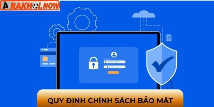 Chính sách bảo mật chi tiết của website có gì?