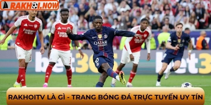 Trang thể thao trực tuyến Rakhoi là gì? 