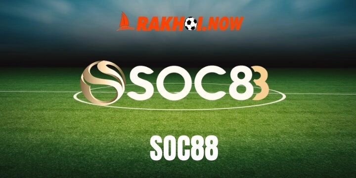 Soc88 - Nhà cái uy tín trải nghiệm đẳng cấp châu Á