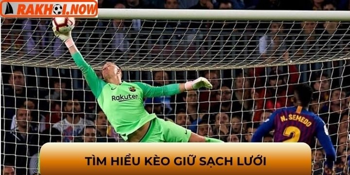 Giải thích sơ lược kèo giữ sạch lưới là gì?