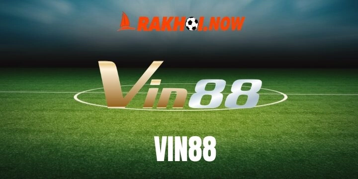 Vin88 - Tận hưởng cá cược cùng nhà cái đẳng cấp số 1 châu Á